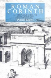 book cover of Roman Corinth : an alternative model for the classical city by Donald W. Engels