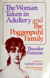 book cover of The Woman Taken in Adultery and The Poggenpuhl Family by Теодор Фонтане