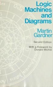 book cover of Logic machines and diagrams by Martin Gardner