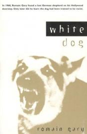 book cover of White Dog by Ρομέν Γκαρί