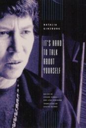 book cover of It's hard to talk about yourself by Natalia Ginzburg