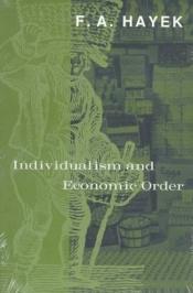book cover of Individualism and economic order by F. A. Hayek