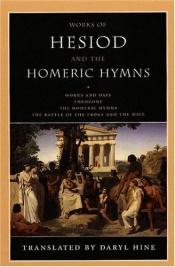 book cover of Works of Hesiod and the Homeric Hymns by Hesiod
