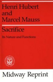 book cover of Sacrifice : its nature and function by Henri Hubert