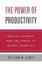 The Power of Productivity: Wealth, Poverty, and the Threat to Global Stability