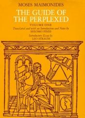 book cover of The Guide of the Perplexed, Vol. 1 by Maimonides