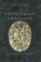 Promethean Ambitions: Alchemy and the Quest to Perfect Nature