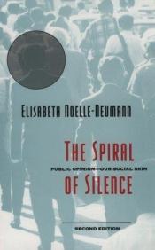 book cover of The spiral of silence by Elisabeth Noelle-Neumann