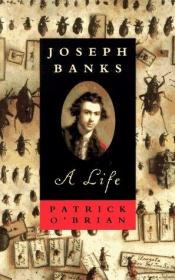 book cover of Joseph Banks: A Life by Patrick O'Brian