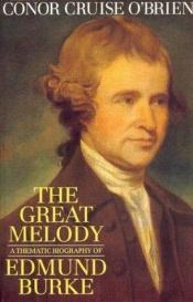 book cover of The Great Melody by Conor Cruise O'Brien