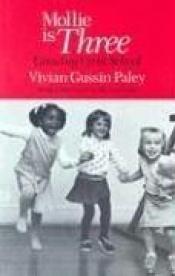 book cover of Mollie is three by Vivian Gussin Paley
