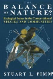 book cover of The Balance of Nature?: Ecological Issues in the Conservation of Species and Communities by Stuart L. Pimm