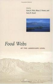 book cover of Food Webs at the Landscape Level by 