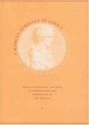 book cover of Marcus Aurelius in love by Marcus Aurelius