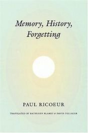 book cover of Memory, history, forgetting by Paul Ricoeur