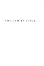 book cover of L'idiot de la famille : Gustave Flaubert de 1821 à 1857 by جان بول سارتر