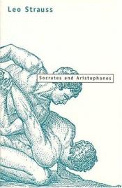 book cover of Socrates and Aristophanes (Midway Reprint Series) by Leo Strauss