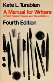 book cover of A manual for writers of term papers, theses, and dissertations by Kate L. Turabian