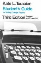 book cover of Student's guide for writing college papers by Kate L. Turabian