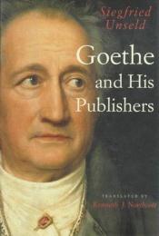 book cover of Goethe and His Publishers by Siegfried Unseld