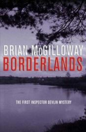 book cover of Borderlands: An Inspector Devlin Mystery by Brian McGilloway