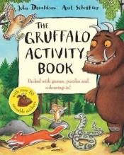 book cover of The Gruffalo Activity Book by Julia Donaldson