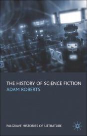 book cover of The History of Science Fiction by Adam Roberts