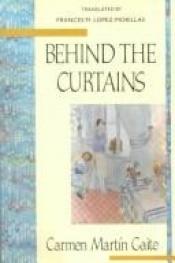 book cover of Behind the Curtains by Carmen Gaite