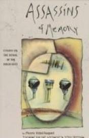 book cover of Assassins of Memory: Essays on the Denial of the Holocaust (European Perspectives) by Pierre Vidal-Naquet