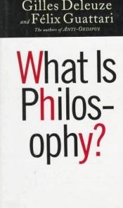 book cover of What is philosophy? by Gilles Deleuze