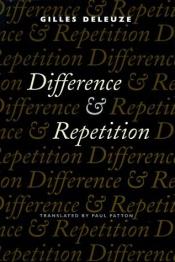 book cover of Difference and Repetition by Gilles Deleuze