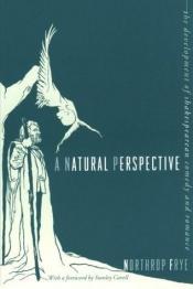 book cover of A natural perspective by Northrop Frye
