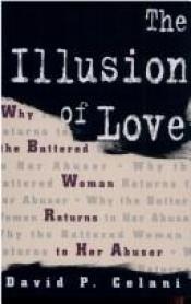 book cover of The Illusion of Love by David P. Celani