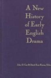 book cover of A New History of Early English Drama by Stephen Greenblatt