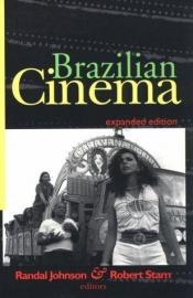 book cover of Brazilian Cinema by Randal Johnson|Robert Stam