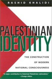 book cover of Palestinian identity by Rashid Khalidi