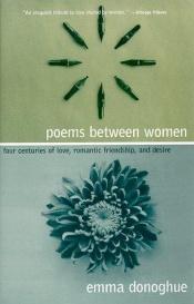 book cover of Poems Between Women by Emma Donoghue