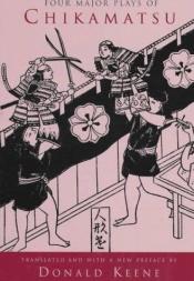 book cover of Four Major Plays of Chikamatsu by Chikamatsu Monzaemon
