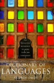 book cover of Dictionary of languages by Andrew Dalby