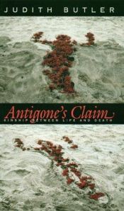 book cover of Antigone's claim by Judith Butler