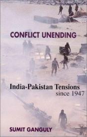 book cover of Conflict Unending by Sumit Ganguly