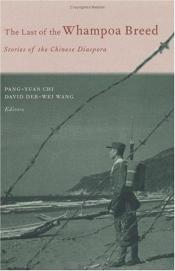book cover of The Last of the Whampoa Breed (Modern Chinese Literature from Taiwan) by Pang-yuan Chi and David Der-wei Wang (ed.)