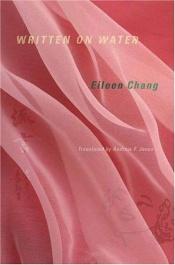 book cover of Written on Water by Eileen Chang