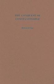 book cover of The Conquest of Constantinople (Records of Western Civilization Series) by Robert de Clari