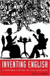 book cover of Inventing English by Seth Lerer