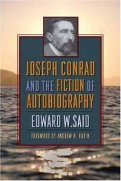 book cover of Joseph Conrad and the Fiction of Autobiography by Edward Said