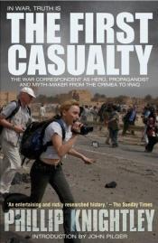 book cover of The first casualty by Phillip Knightley