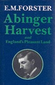 book cover of Abinger Harvest by Edward-Morgan Forster