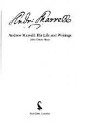 book cover of Andrew Marvell : his life and writings by John Dixon Hunt