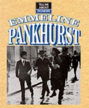book cover of Emmeline Pankhurst (Tell Me About series) by Michael Pollard